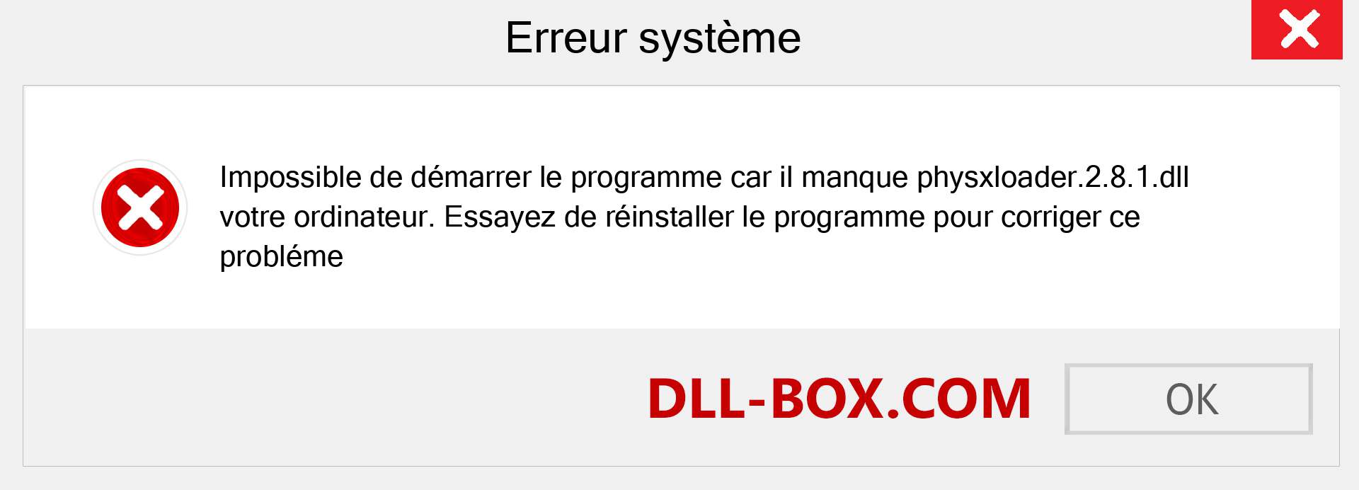 Le fichier physxloader.2.8.1.dll est manquant ?. Télécharger pour Windows 7, 8, 10 - Correction de l'erreur manquante physxloader.2.8.1 dll sur Windows, photos, images